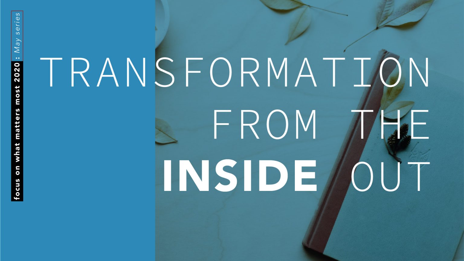 Sermon Cover-Transformation from the inside out