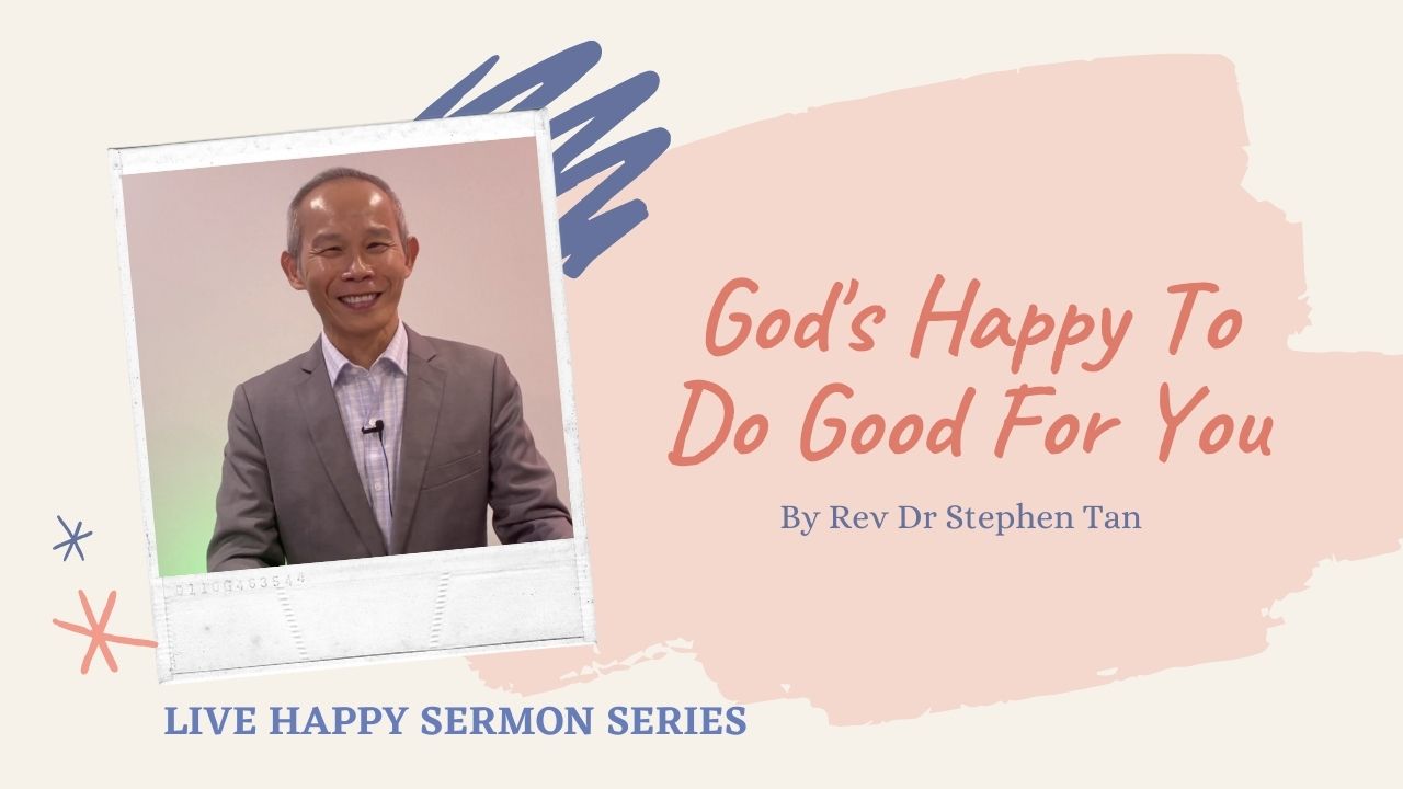 God’s Happy To Do Good For You