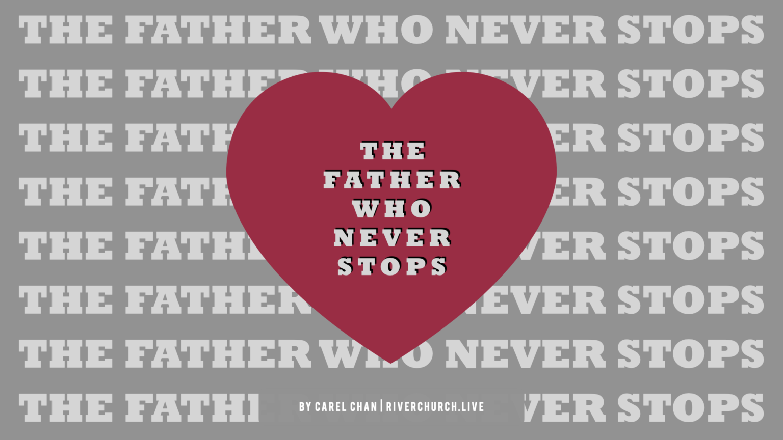 The father who never stops.001