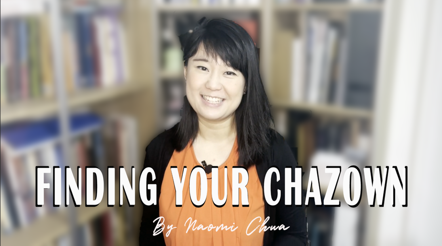 Finding Your Chazown